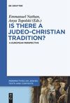 Nathan E. (ed.), Topolski A. (ed.)  Is there a Judeo-Christian Tradition?